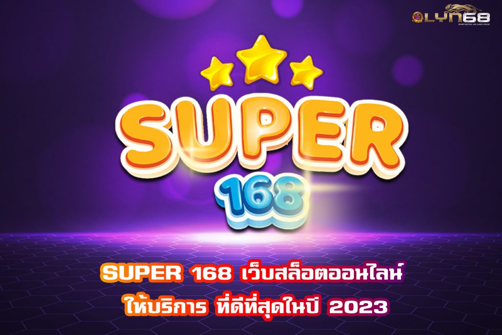 SUPER 168