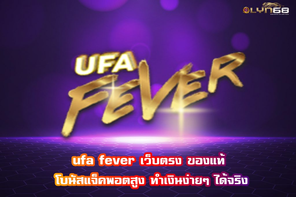 ufa fever