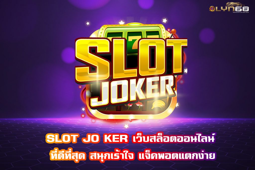 SLOT JO KER