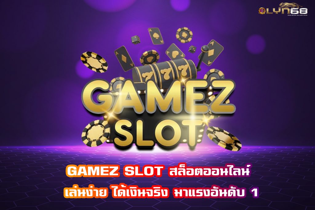 GAMEZ SLOT